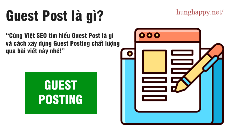 Guest Post là gì? Hiểu rõ khái niệm và lợi ích của việc đăng bài Guest Post