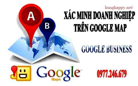 Xác minh doanh nghiệp trên Google Map - Hướng dẫn chi tiết và bước đơn giản để xác minh thông tin doanh nghiệp của bạn trên Google Map
